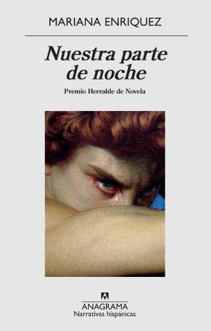 Libros para leer en cuarentena: mariana enriquez, nuestra parte de noche